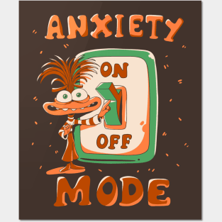 Anxiety Mode Posters and Art